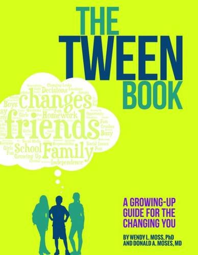 Download The Tween Book: A Growing-Up Guide for the Changing You Download The Tween Book: A Growing-Up Guide for the Changing You