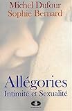 Allegories Intimite et Sexualite