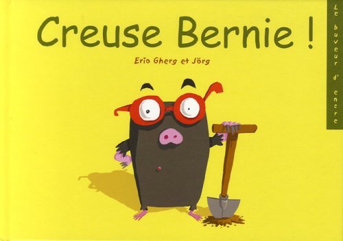 couverture de : Creuse Bernie !