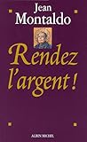 Rendez l'argent !