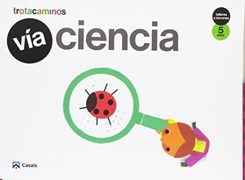 Vía ciencia 5 años talleres y rincones trotacaminos