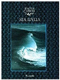 Walter Carroll: Sea Idylls for Piano Solo (Sheet Music), Forsyth Publications