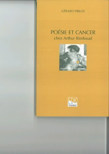 Poésie et cancer chez Arthur Rimbaud