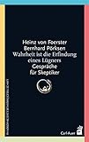 Image de Wahrheit ist die Erfindung eines Lügners: Gespräche für Skeptiker