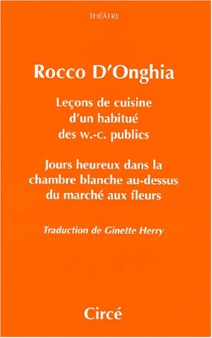 Leçons de cuisine d'un habitué des W.C. publics