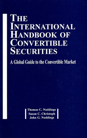 The International Handbook of Convertible Securities: A Global Guide to the Convertible Market livre