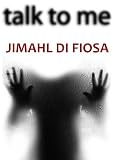 Image de Talk To Me, When The Dead Speak With The Living (English Edition)