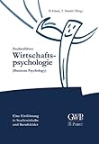 Studienführer Wirtschaftspsychologie: (Business Psychology) by Bruno Klauk, Thea Stäudel