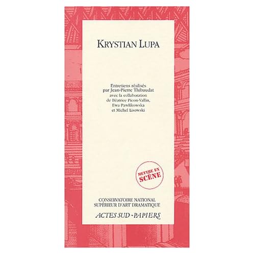Mettre en scène, numéro 2 : Krystian Lupa Mettre en scène, numéro 2 : Krystian Lupa