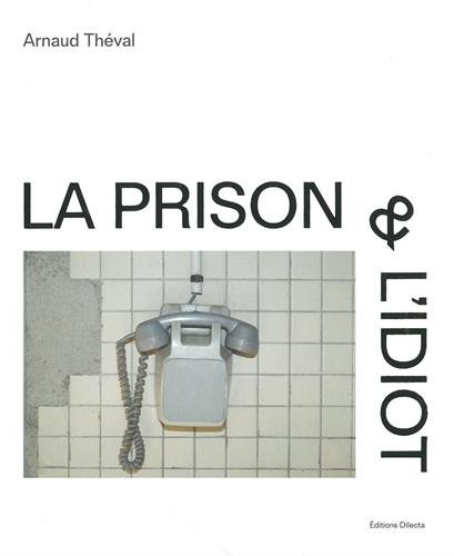 Download La prison et l'idiot Download La prison et l'idiot