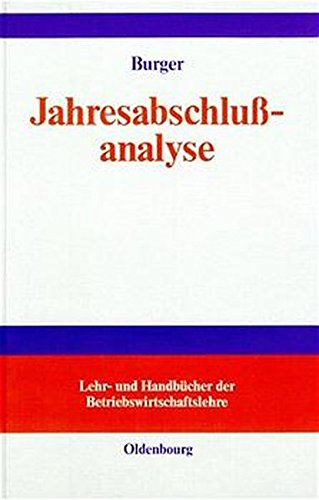 Download Jahresabschlussanalyse (Lehr- und Handbücher der Betriebswirtschaftslehre) Download Jahresabschlussanalyse (Lehr- und Handbücher der Betriebswirtschaftslehre)
