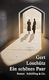 Bücher Neuerscheinungen 2022 - Ein schönes Paar von Gert Loschütz
