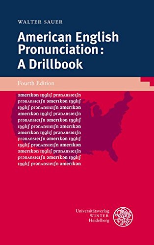 American English Pronunciation: A Drillbook (Sprachwissenschaftliche Studienbücher)