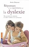 REPONSES QUESTIONS SUR DYSLEXI