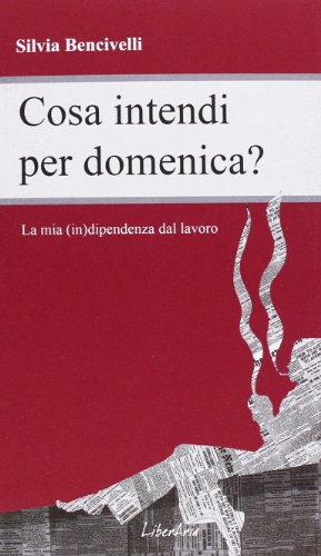Cosa intendi per domenica? Cosa intendi per domenica?