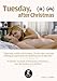 Tuesday, After Christmas by Lorber Films by Radu Muntean