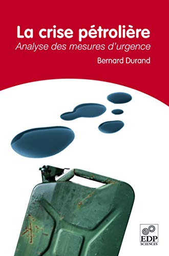 La crise pétrolière : Analyse des mesures d'urgence La crise pétrolière : Analyse des mesures d'urgence