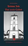 Cover zum Buch Tristan Irle: Das sexte Gebot