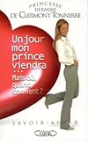 Un jour mon prince viendra... Mais où, quand, comment ?