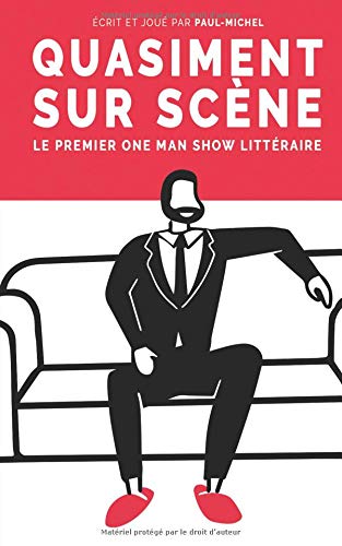 Télécharger Quasiment sur scène: Le premier One Man Show littéraire PDF Ebook En Ligne