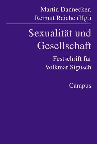 Sexualität und Gesellschaft: Festschrift für Volkmar Sigusch