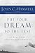 Put Your Dream to the Test: 10 Questions to Help You See It and Seize It (English Edition) by 