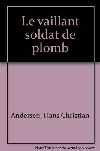 Le vaillant soldat de plomb