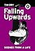 Falling Upwards: Scenes from a Life by
