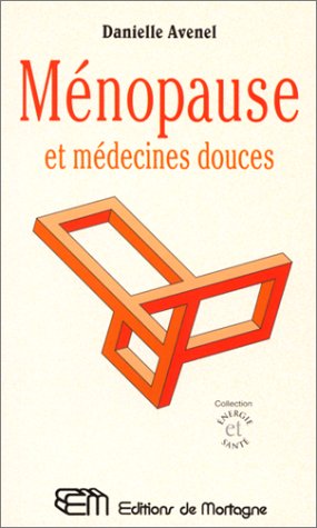 Download Ménopause et médecines douces Download Ménopause et médecines douces