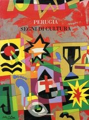 Perugia. Segni di cultura.