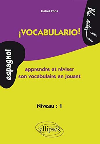 ¡ Vocabulario ! Apprendre et réviser son vocabulaire en jouant ¡ Vocabulario ! Apprendre et réviser son vocabulaire en jouant