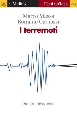 I terremoti (Farsi un'idea Vol. 213) I terremoti (Farsi un'idea Vol. 213)