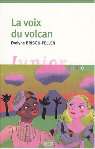 couverture de : Voix du volcan (La)