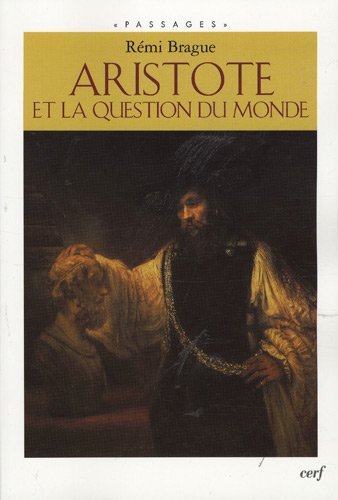 Aristote et la question du monde Aristote et la question du monde