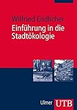 Image de Einführung in die Stadtökologie: Grundzüge des urbanen Mensch-Umwelt-Systems