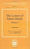 Image de The Letters of Adam Marsh: 1 (Oxford Medieval Texts)