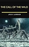 The Call of the Wild [with Biographical Introduction] (yourbooks) (English Edition) by 