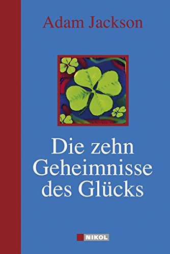 Preisvergleich Produktbild Die zehn Geheimnisse des Glücks