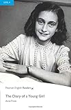 The Diary of a Young Girl: The Diary of a Young Girl (Pearson English Graded Readers) by 