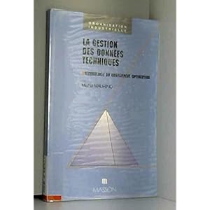 LA GESTION DES DONNEES TECHNIQUES. Technologie du concurrent engineering