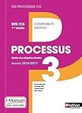 Processus 3 BTS CG 1re année (Éd. 2016)