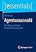 Agenturauswahl: Der Weg zur richtigen Kommunikationsagentur (essentials) by Ralf Nöcker