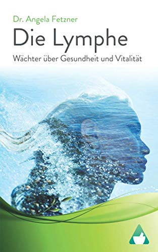 Die-Lymphe-Wchter-ber-Gesundheit-und-Vitalitt