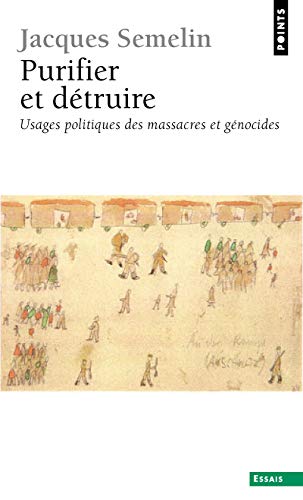 Purifier et détruire. Usages politiques des massac Purifier et détruire. Usages politiques des massac