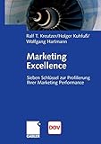 Marketing Excellence: 7 Schlüssel zur Profilierung Ihrer Marketing Performance by 