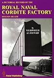 Image de Pictorial Record of the Royal Naval Cordite Factory - Holton Heath