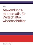 Anwendungsmathematik für Wirtschaftswissenschaftler by Heiko Tallig