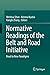 Normative Readings of the Belt and Road Initiative: Road to New Paradigms (English Edition) by 