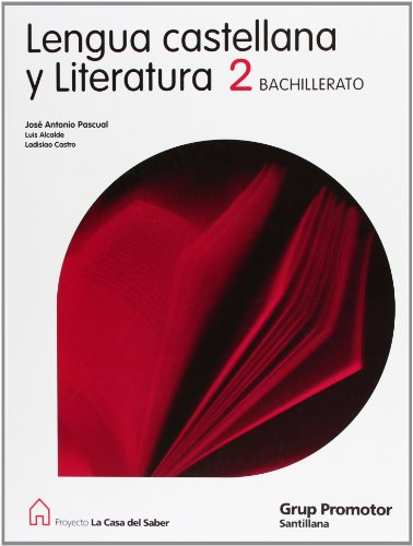 Lengua Castellana y Literatura 2 Bachillerato La Casa Del Saber Catalan Grup Promotor