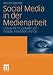 Produktbild Social Media in der Medienarbeit. Online PR im Zeitalter von Google, Facebook & Co.